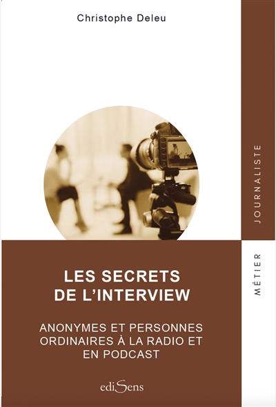 Les secrets de l'interview...