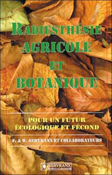 Radiesthésie agricole et botanique : pour un futur écologique et fécond