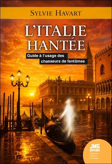 L'Italie hantée : guide à l'usage des chasseurs de fantômes
