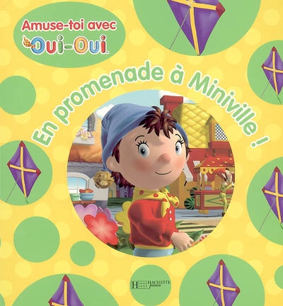 Oui-oui : En promenade à miniville