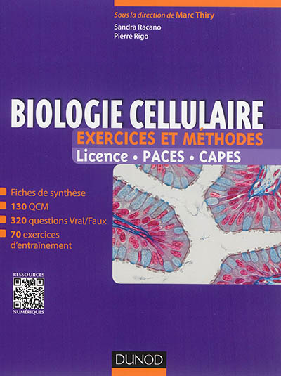 Biologie cellulaire : exercices et méthodes : licence, Paces, Capes