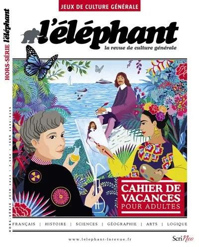 L'Eléphant : la revue, hors-série. Cahier de vacances pour adultes : jeux de culture générale