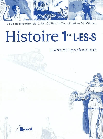 Histoire 1re L, ES et S : livre du professeur