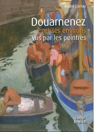 Douarnenez et ses environs vus par les peintres