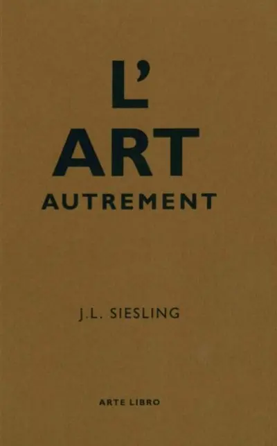 L'art autrement