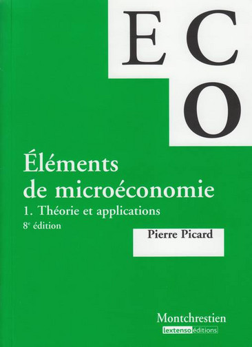 Eléments de microéconomie. Vol. 1. Théorie et applications