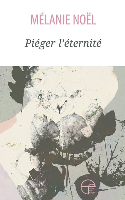 Piéger l'éternité