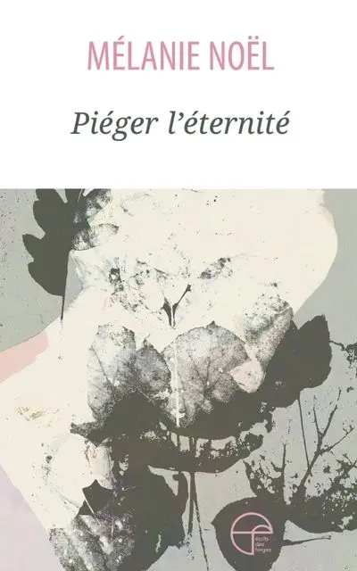 Piéger l'éternité
