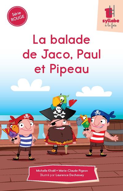 La balade de Jaco, Paul et Pipeau