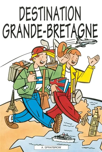 Destination Grande-Bretagne