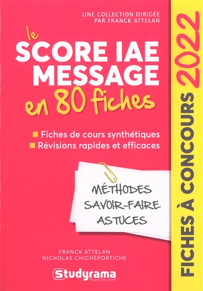 Le Score IAE Message en 80 fiches 2022 : méthodes, savoir-faire et astuces
