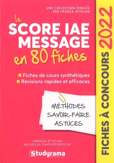 Le Score IAE Message en 80 fiches 2022 : méthodes, savoir-faire et astuces