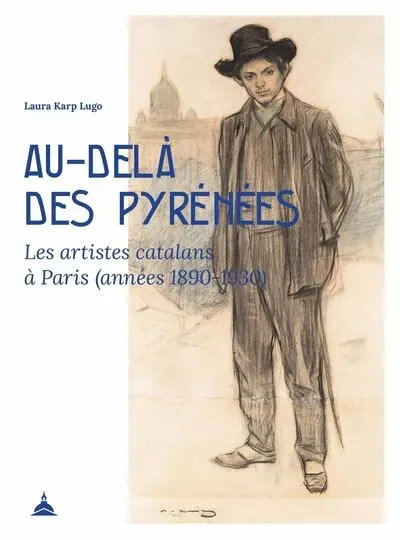Au-delà des Pyrénées : les artistes catalans à Paris (années 1890-1930)