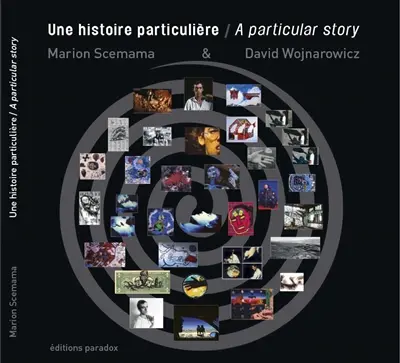 Une histoire particulière. A particular story