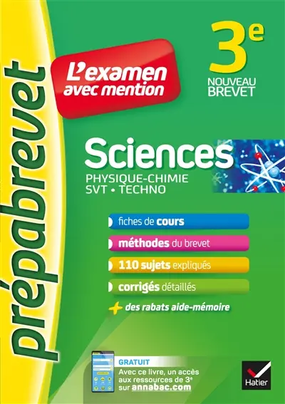 Sciences 3e : physique chimie, SVT, techno : l'examen avec mention, nouveau brevet