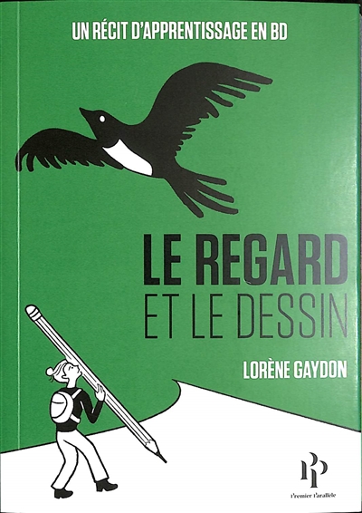 le regard et le dessin : un récit d'apprentissage en bd