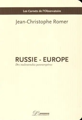 Russie, Europe : des malentendus paneuropéens
