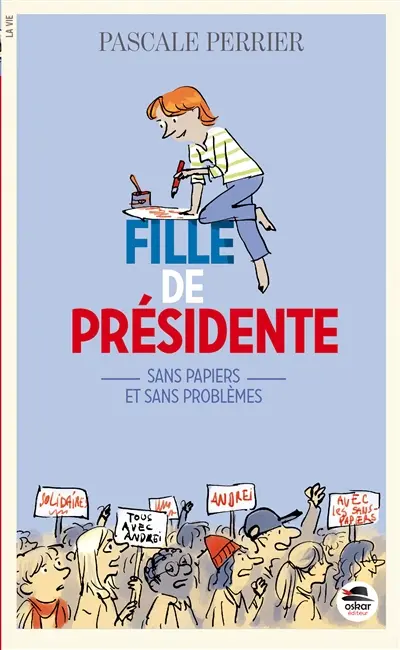 Fille de présidente. Sans papiers et sans problèmes