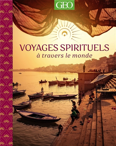 Voyages spirituels à travers le monde
