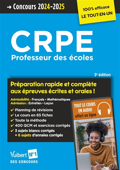 CRPE, professeur des écoles : préparation rapide et complète aux épreuves écrites et orales ! : concours 2024-2025