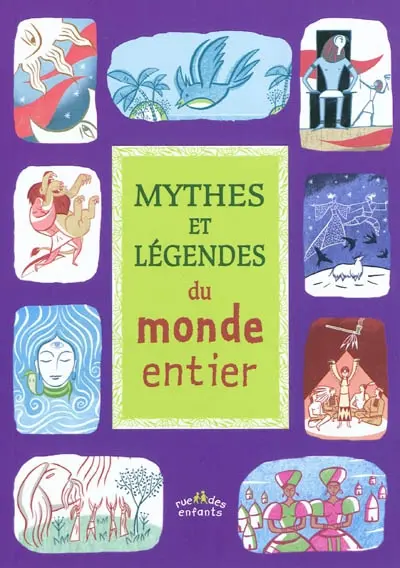 Mythes et légendes du monde entier