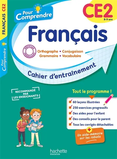 Pour comprendre, français CE2, 8-9 ans : orthographe, conjugaison, grammaire, vocabulaire : cahier d'entraînement, nouveaux programmes