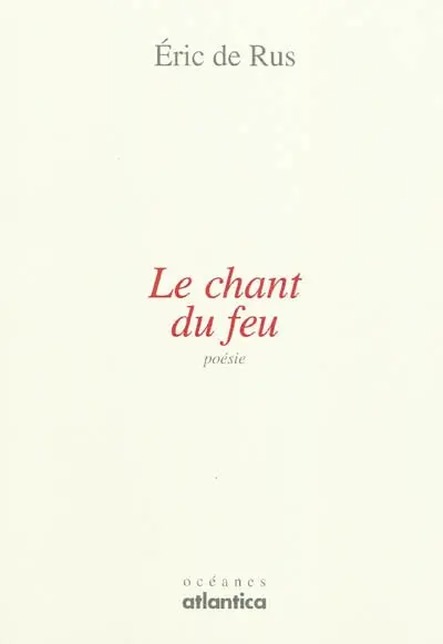 Le chant du feu ou Le vacillement de la parole