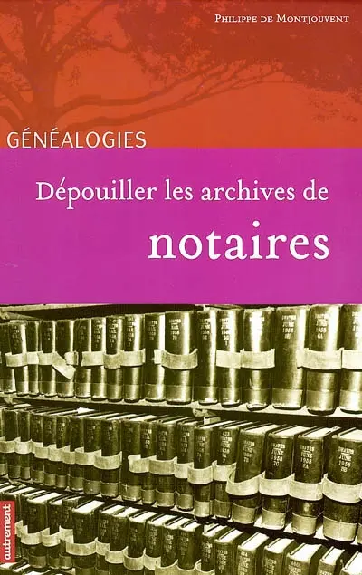 Dépouiller les archives de notaires