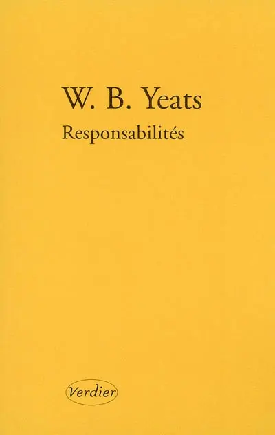 Poèmes de jeunesse. Vol. 2. Responsabilités. La vieillesse de la reine Maeve. Baile et Aillinn