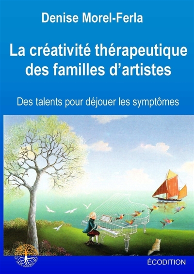 La créativité thérapeutique des familles d'artistes