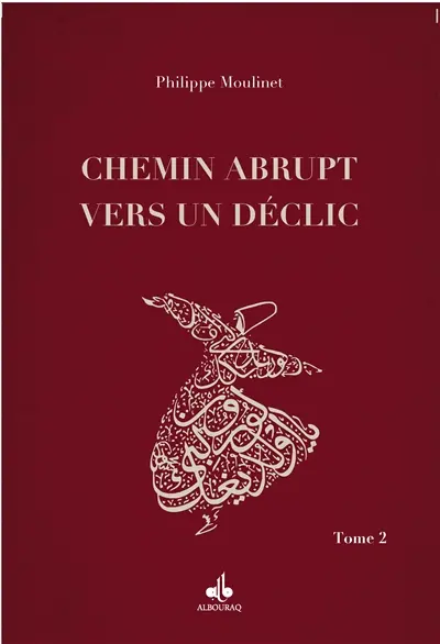 Chemin abrupt vers un déclic. Vol. 2
