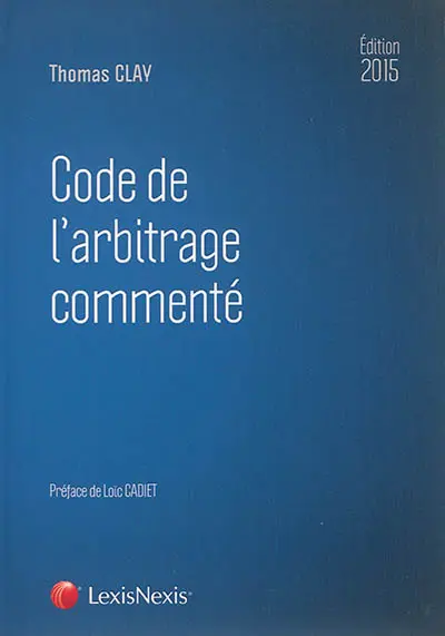 Code de l'arbitrage commenté 2015