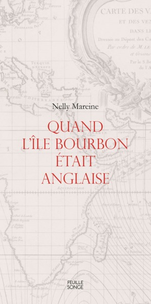 Quand l'île Bourbon était anglaise