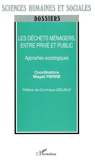 Les déchets ménagers, entre privé et public : approches sociologiques