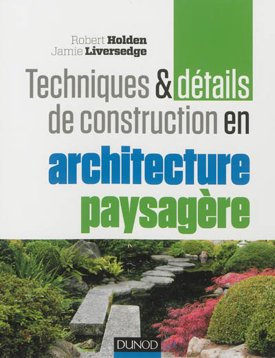 Techniques & détails de construction en architecture paysagère