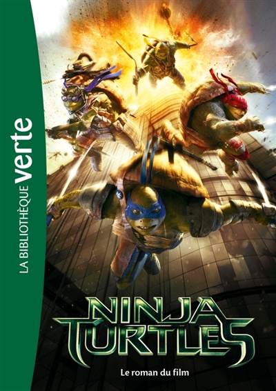 Ninja Turtles : le roman du film