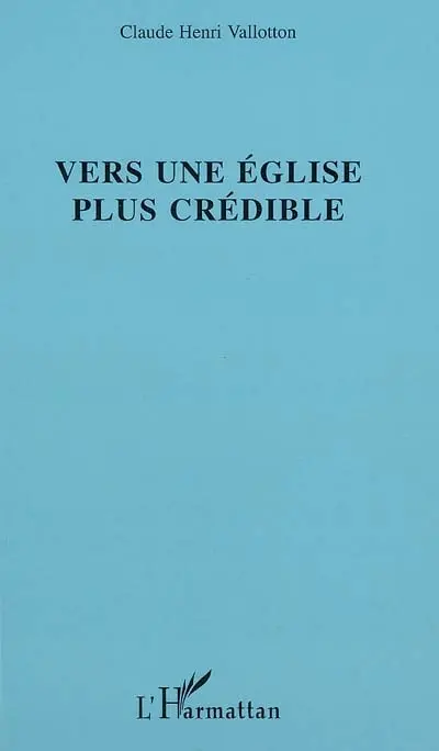 Vers une Eglise plus crédible