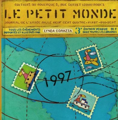 Le petit monde ; Le journal de l'année mille neuf cent quatre-vingt-dix-sept