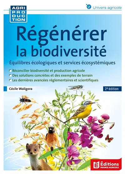 Régénérer la biodiversité : équilibres écologiques et services écosystémiques
