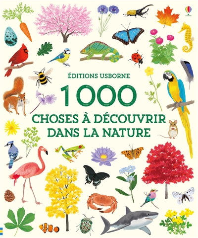 1.000 choses à découvrir dans la nature
