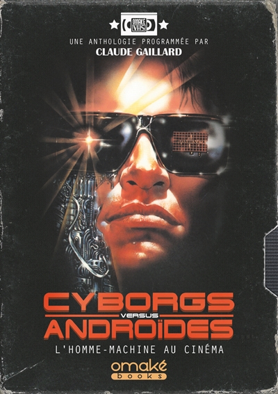 Cyborgs versus androïdes : l'homme-machine au cinéma