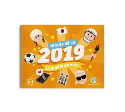 Je suis né en 2019, et quelle année !