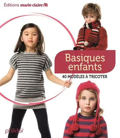 Basiques enfants : 40 modèles à tricoter