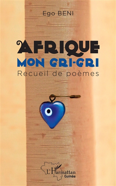 Afrique mon gri-gri : recueil de poèmes