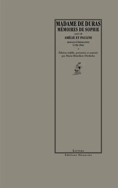 Mémoires de Sophie. Amélie et Pauline : romans d'émigration (1789-1800)