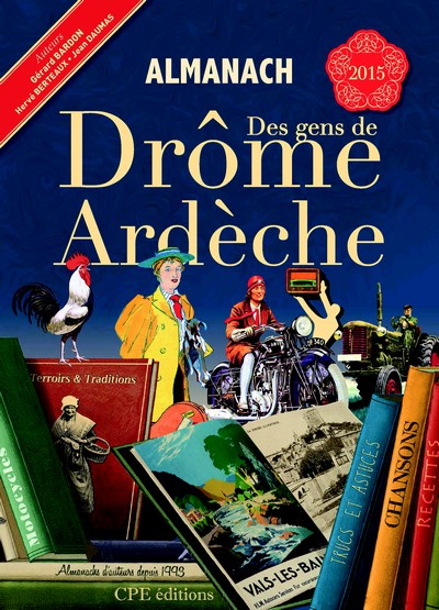 Almanach des gens de Drôme-Ardèche 2015