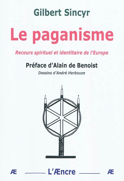 Le paganisme : recours spirituel et identitaire de l'Europe