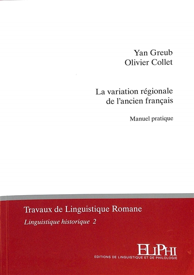 La variation régionale de l'ancien français : manuel pratique