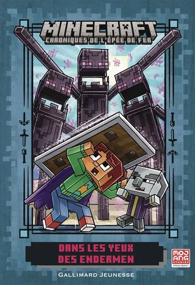 Minecraft : chroniques de l'épée de fer. Vol. 4. Dans les yeux des Endermen