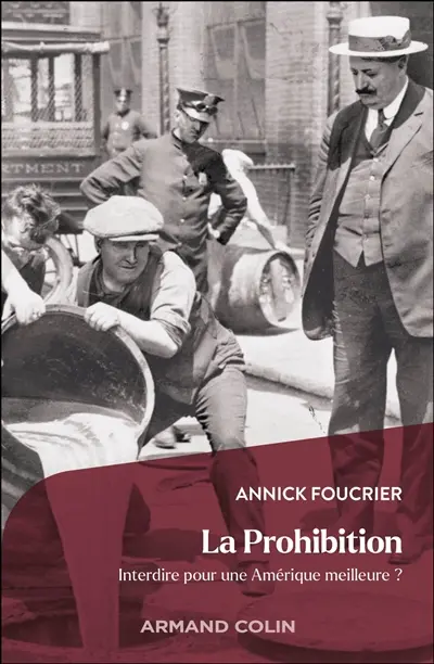 La prohibition : interdire pour une Amérique meilleure ?